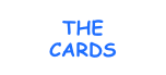 THE
CARDS